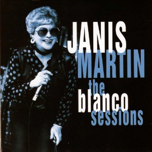 Martin ,Janis - The Blanco Sessions